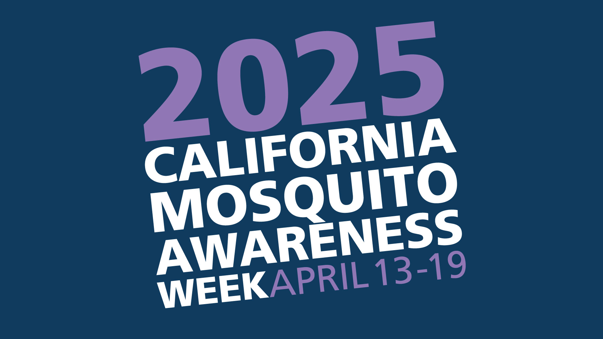 CalifMosqAwarenessWeekTypeBlueBkgnd